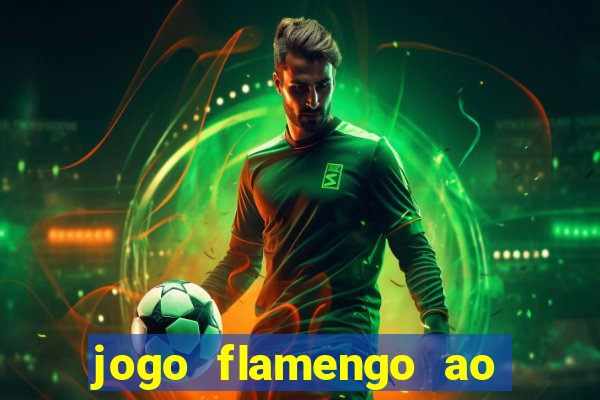 jogo flamengo ao vivo multicanais